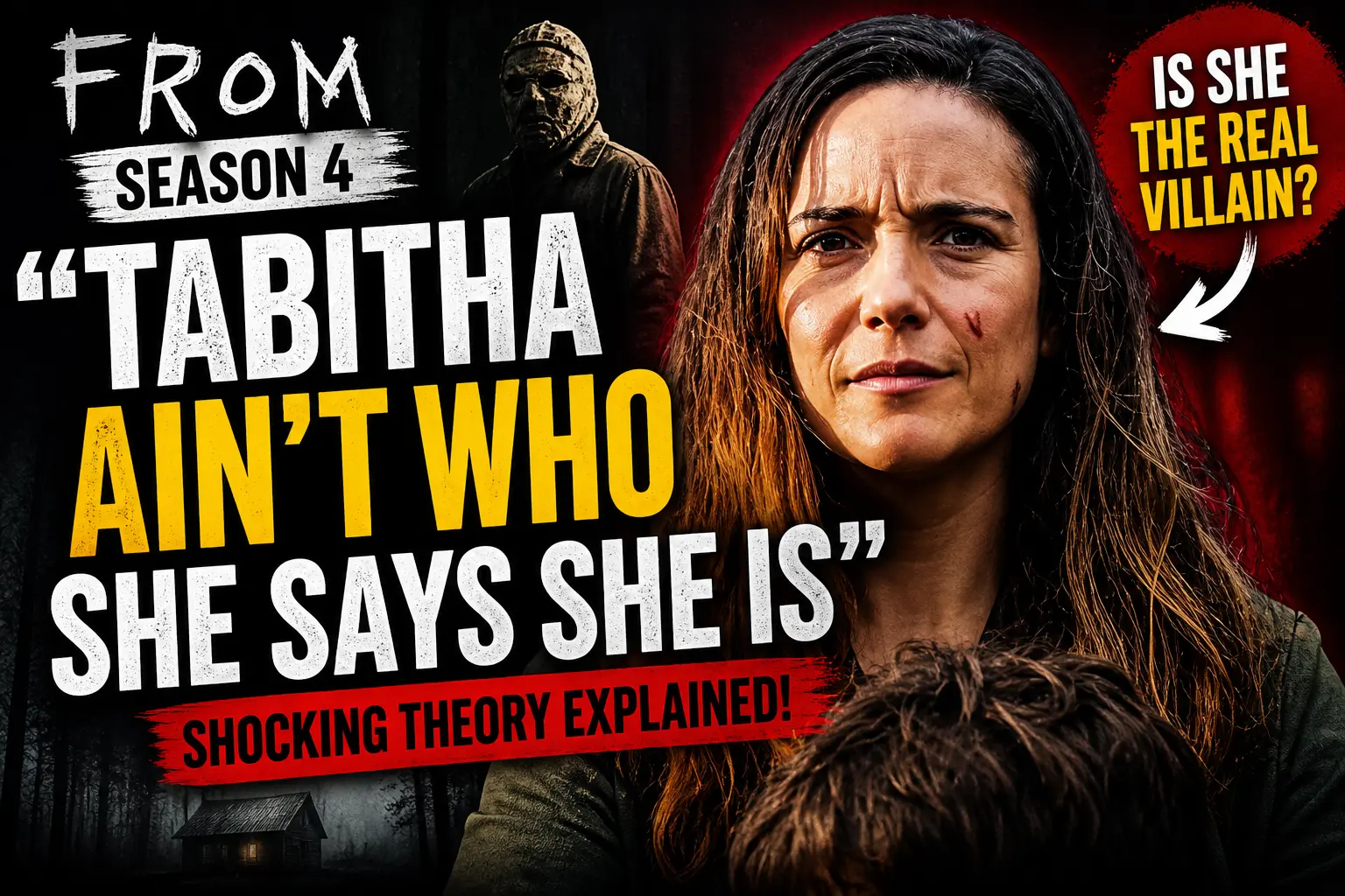 Is Tabitha Lying? From Season 4 Theory That Changes Everything